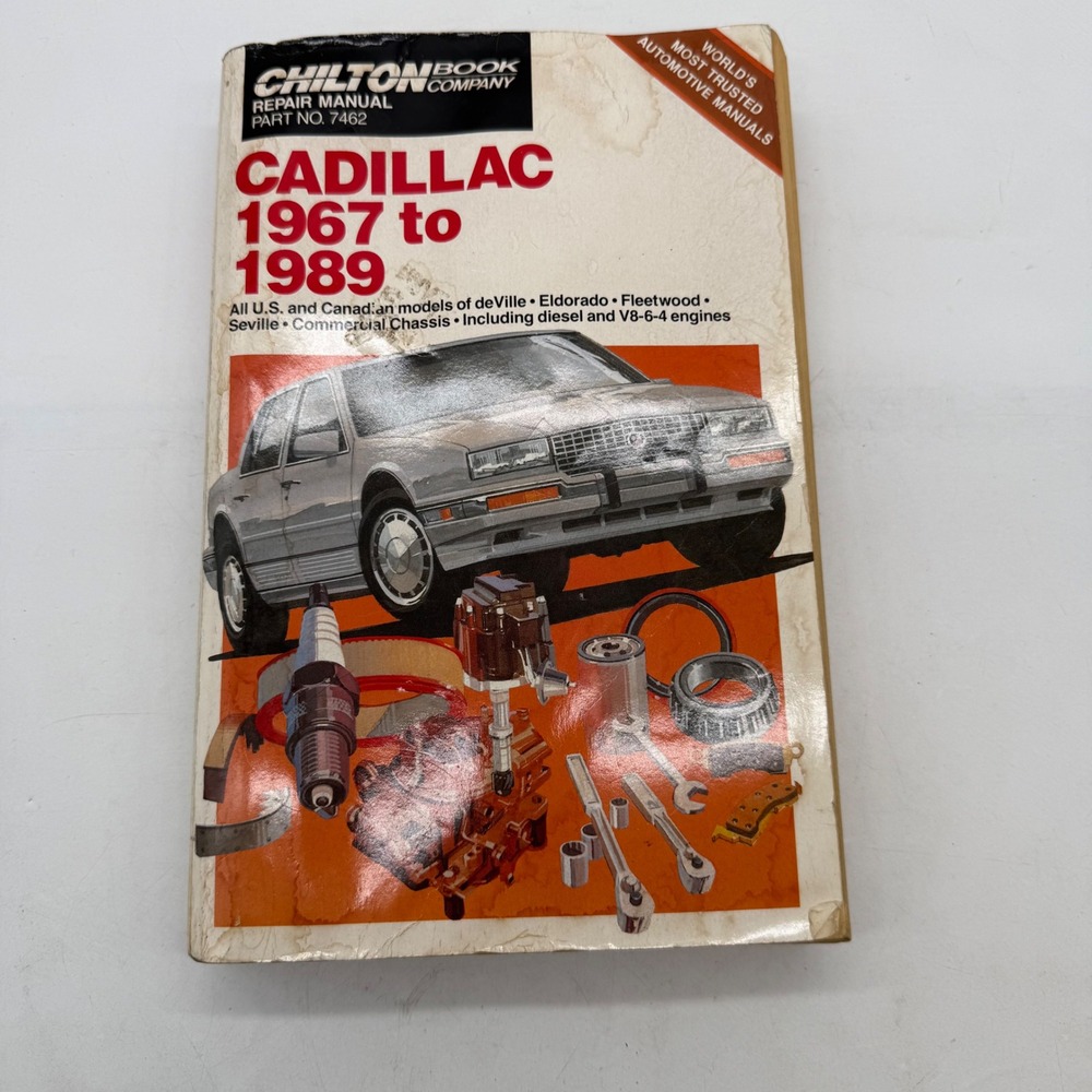 Chilton Cadillac Repair Manual 1967-1989 DeVille Eldorado Fleetwood Seville 7462